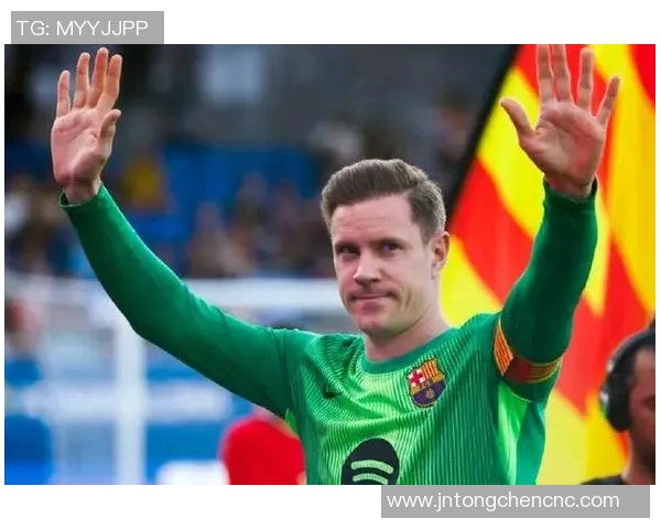 特尔施特根：从巴萨门神到世界顶级门将的辉煌之路